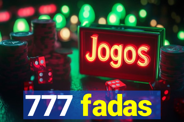 777 fadas